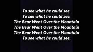 THE BEAR WENT OVER THE MOUNTAIN to see what he could see lyrics words text sing along song