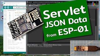 Servlet receive JSON post from ESP 01, 09/25/2022