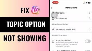 How to Fix Add Topic Option Not Showing On Instagram Reels