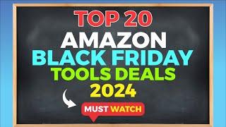 20 Best Black Friday Tools Deals on Amazon 2024