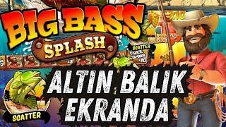 SLOT OYUNLARI | BİG BASS SPLASH |KÜÇÜK KASA YÜKSEK KASA ALTIN BALIK MI DEDİ BİRİSİ