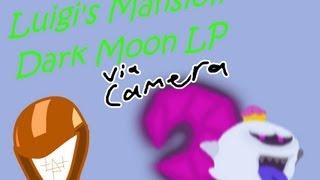 Luigi's Mansion Dark Moon LP-S1 Episode 2 -Camcooney's Interruption