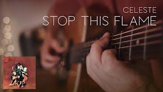 Celeste - Stop This Flame // Fingerstyle Guitar