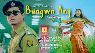 BUNGWN ANG II Siddharth & Priyanka II BODO MUSIC VIDEO 2023 II LEHER FILM PRODUCTION