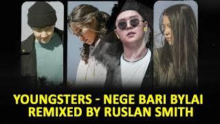 Youngsters - Nege Bari Bylai (Ruslan Smith Trance ATOM Mix))