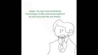 no mac and cheese, and snappy will call the police ((goosebumps meme/art))