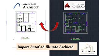 How to import Autocad file into Archicad