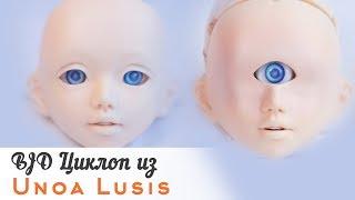 [ КАК ] сделать циклопа из куклы БЖД BJD Unoa Lusis ООАК урок от WillStore