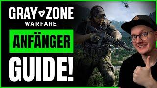 ULTIMATIVER ANFÄNGER GUIDE - Alles was du wissen musst! Gray Zone Warfare Deutsch