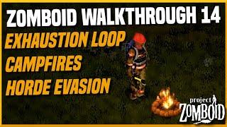 Zomboid Walkthrough 14: Exhaustion Loop, Campfires, Horde Evasion and More (Beginner Guide)