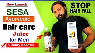 sesa wellness ayurvedic hair care juice for vitality booster for men | How to Stop Hair Fall