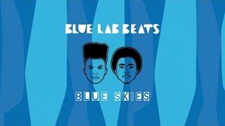 Blue Lab Beats - Blue Skies (Full EP Stream)
