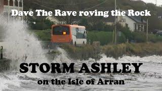 Storm Ashley on the Isle of Arran@davetheraverovingtherock