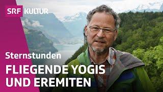 Spirituelle Wege – Zentralschweiz | 1/2 | Sternstunde Religion | SRF Kultur