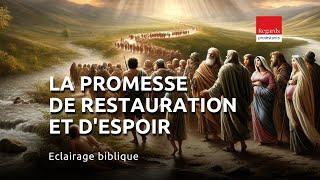 La promesse de restauration et d'espoir de Dieu pour le reste d'Israël. Jérémie 31. 7-9