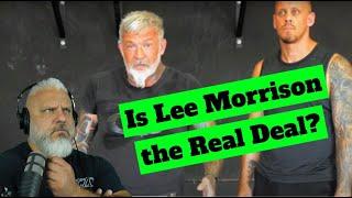 Is Lee Morrison the REAL Deal?