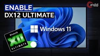 How to enable DirectX 12 Ultimate in Windows 11?