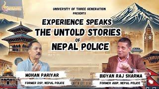 Ep:6 | Experience Speaks: Untold Stories of Nepal Police | Mohan Pariyar | Bigyan Raj Sharma