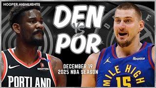 Denver Nuggets vs Portland Trail Blazers Full Game Highlights | Dec 19 | 2025 NBA Season