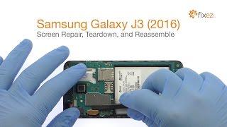 Samsung Galaxy J3 (2016) Screen Repair, Teardown and Reassemble - Fixez.com