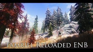 TES V - Skyrim Mods: Tamriel Reloaded ENB