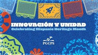 Hispanic Heritage Month: Innovación y Unidad