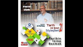 TARİH VE ŞUUR SÖYLEŞİLERİ