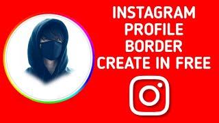 Create Instagram Profile Border In Free Plz Subscribe #shorts