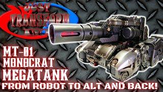 JUST TRANSFORM IT!: MT-01 Monocrat Megatank