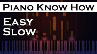 OK - Robin Schulz ft James Blunt - Easy SLOW Piano Tutorial