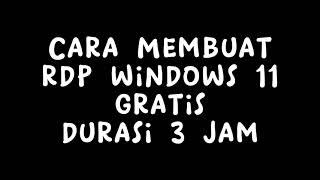 cara membuat RDP windows 11 gratis part 1