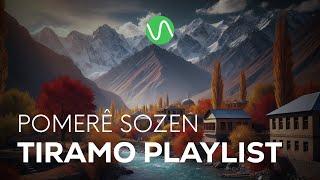 TIRAMO PLAYLIST: M.AMIR, Sašê Zaifê, Temuršo, Firuzen / pomerê sozen