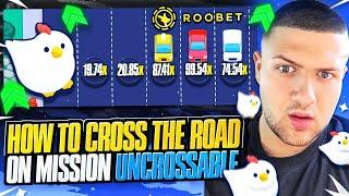 HOW TO CROSS THE ROAD ON MISSION UNCROSSABLE  (Roobet Chicken Game)