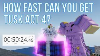 [YBA] How Fast Can You Get Tusk Act 4?