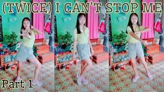 (TWICE) - I CAN'T STOP ME DANCE COVER part 1 | Glairen Aiza