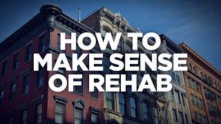 How to Make Sense of Rehab - Real Estate Investing