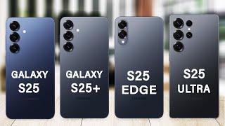 Samsung Galaxy S25 Vs S25 Edge Vs S25 Plus Vs S25 Ultra Specs Review