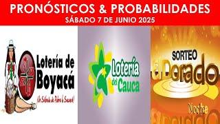 PRONÓSTICOS & RESULTADOS DE LA LOTERÍA BOYACÁ, CAUCA, DORADO NOCHE  Hoy Sábado 7 de Junio 2025