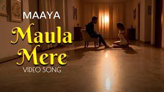 Maula Mere - Song Clip | Maaya - A Web Series Song | Shama Sikander | Vipul Gupta | Vikram Bhatt