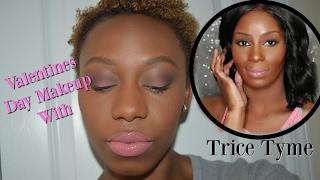 Valentines Day Makeup With Trice Tyme