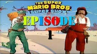 Super Mario Bros. Super Show - Episode 1 [Full Length]