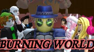 BURNING WORLD FULL SERIES