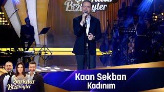 Kaan Sekban - KADINIM