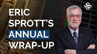 Harsh Market Correction - Yearly Wrap Up with Eric Sprott