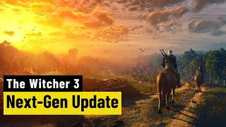 The Witcher 3: Wild Hunt | Das steckt im Next-Gen-Update