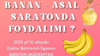 Banan va Asal saratonga foydalimi?