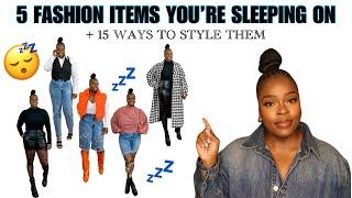 5 FASHION ITEMS YOU'RE SLEEPING ON & HOW TO STYLE THEM