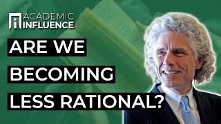 Steven Pinker asks if we are becoming less rational