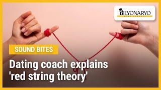 Dating coach explains 'red string theory'