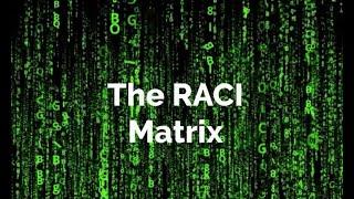 An introduction to the RACI Matrix